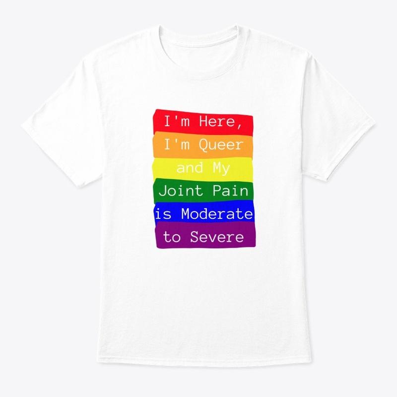 I'm queer &amp; my joint pain is severe